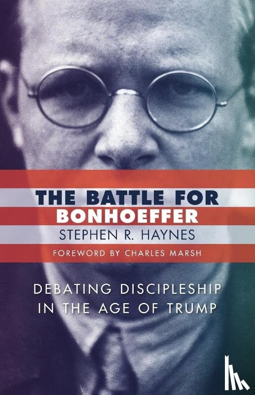 Haynes, Stephen R. - Battle for Bonhoeffer