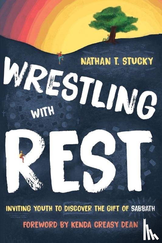 Stucky, Nathan T. - Wrestling with Rest