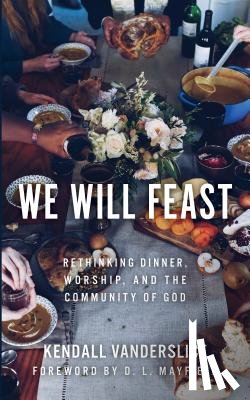 Vanderslice, Kendall - We Will Feast