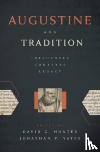  - Augustine and Tradition