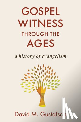 Gustafson, David M - Gospel Witness Through the Ages