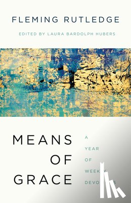 Rutledge, Fleming - MEANS OF GRACE