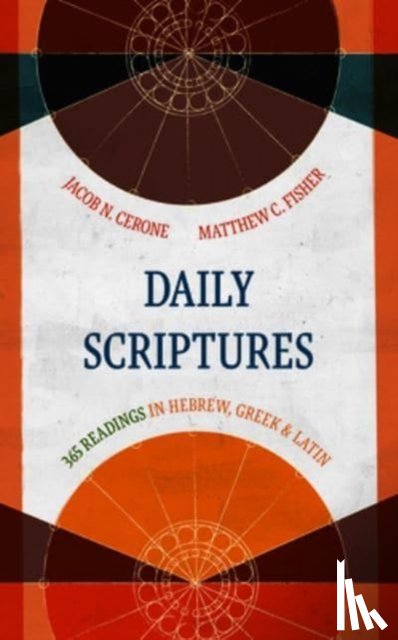 Cerone, Jacob N, Fisher, Matthew C - Daily Scriptures