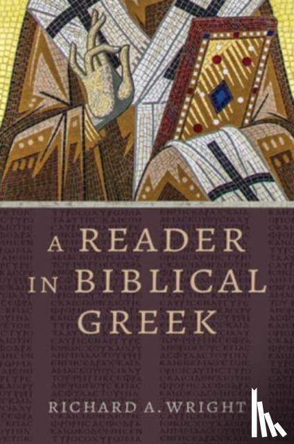 Wright, Richard a - A Reader in Biblical Greek