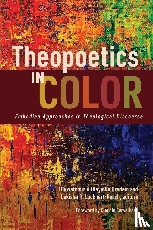  - Theopoetics in Color