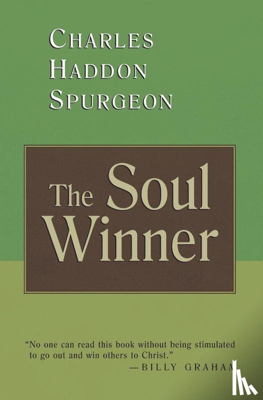 Spurgeon, C. H. - The Soul Winner