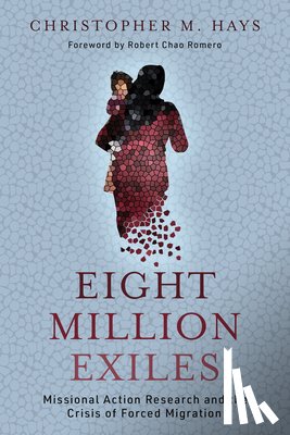 Hays, Christopher M - Eight Million Exiles