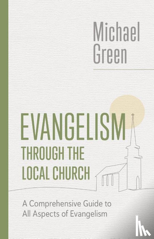 Green, Michael - Evangelism through the Local Church