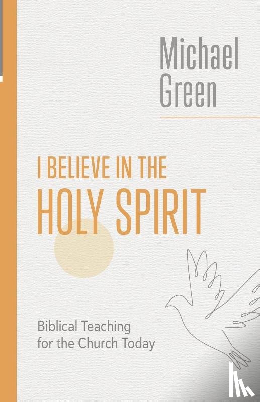 Green, Michael - I Believe in the Holy Spirit (EMGC)