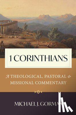 Gorman, Michael J. - 1 Corinthians