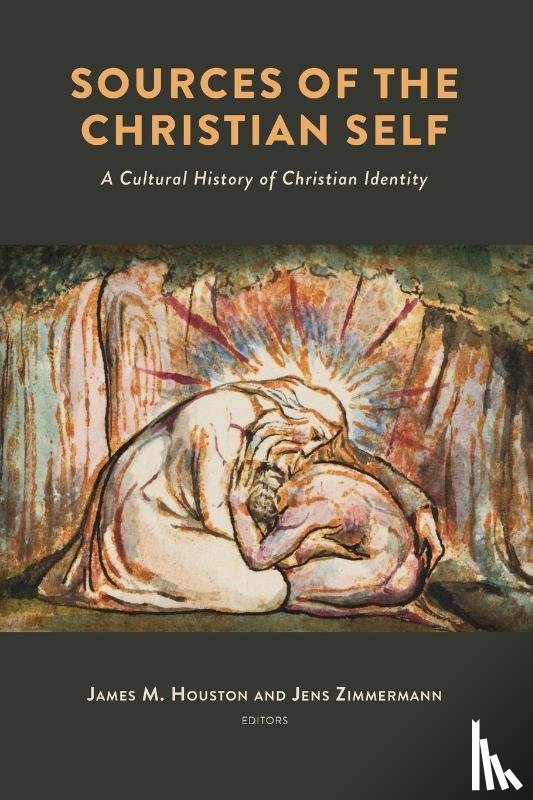 Houston, James M - Sources of the Christian Self