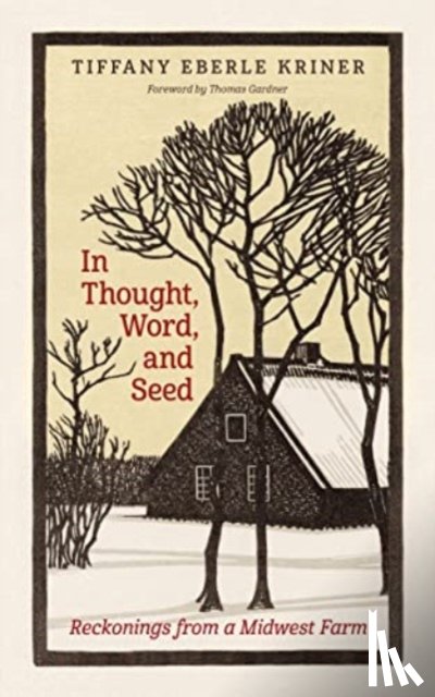 Kriner, Tiffany Eberle - In Thought, Word, and Seed
