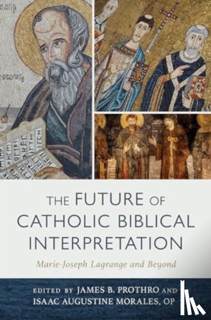  - The Future of Catholic Biblical Interpretation