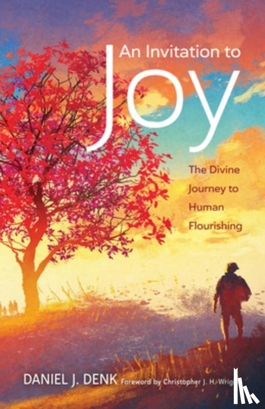 Denk, Daniel J - An Invitation to Joy