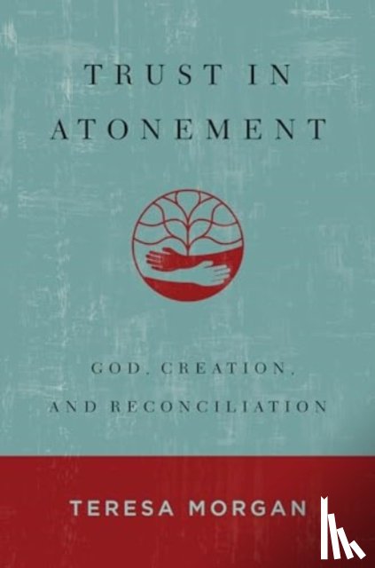 Morgan, Teresa - Trust in Atonement