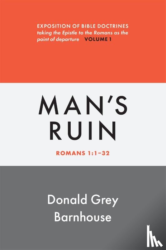 Barnhouse, Donald Grey - Romans, vol 1