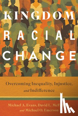 Evans, Michael O., Mcfadden, David L., Emerson, Michael O. - Kingdom Racial Change