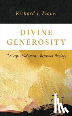 Mouw, Richard J - Divine Generosity