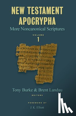 Burke, Tony - New Testament Apocrypha, Vol. 1