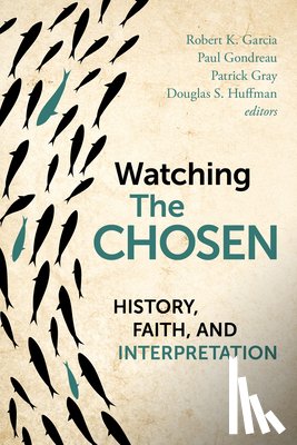  - Watching the Chosen