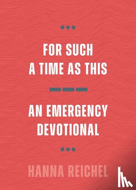 Reichel, Hanna - Reichel, H: For Such a Time as This