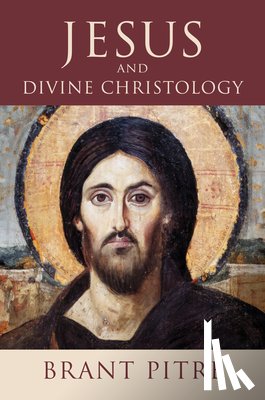 Pitre, Brant - Pitre, B: Jesus and Divine Christology