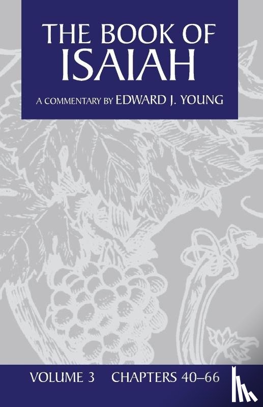 Young, Edward J. - Book of Isaiah
