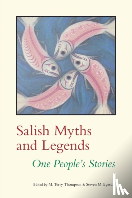  - Salish Myths and Legends