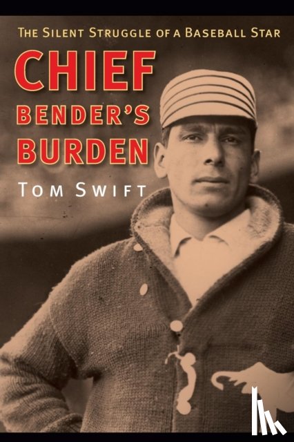 Swift, Tom - Chief Bender's Burden