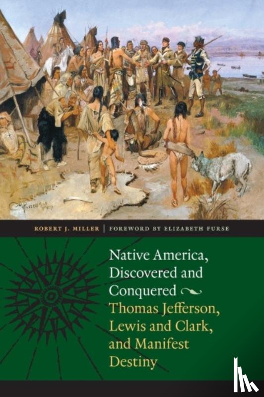 Miller, Robert J. - Native America, Discovered and Conquered