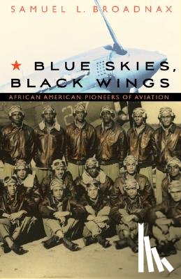 Broadnax, Samuel L. - Blue Skies, Black Wings