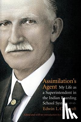 Chalcraft, Edwin L. - Assimilation's Agent