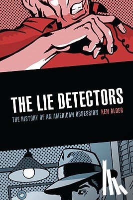 Alder, Ken - The Lie Detectors