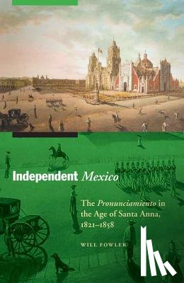 Fowler, Will - Independent Mexico