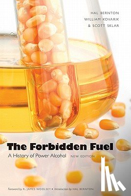 Bernton, Hal, Kovarik, William, Sklar, Scott - The Forbidden Fuel