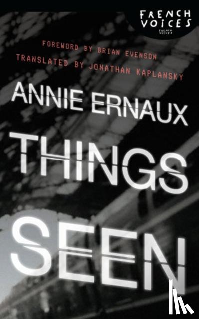 Ernaux, Annie - Things Seen