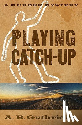 Guthrie Jr., A. B. - Playing Catch-Up