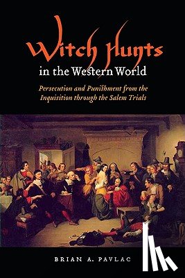 Pavlac, Brian A. - Witch Hunts in the Western World