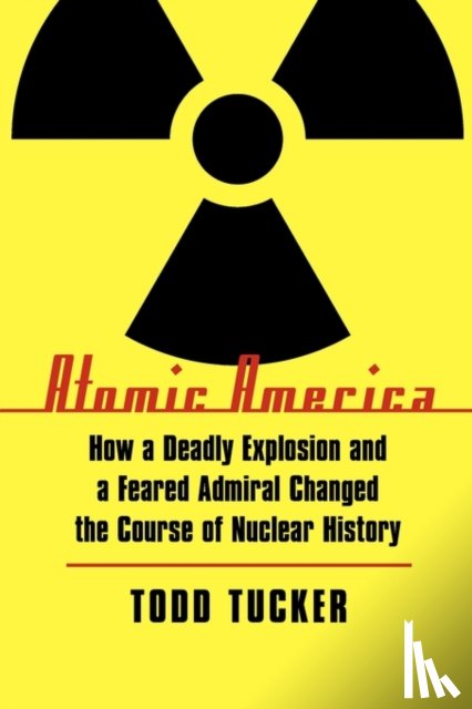 Tucker, Todd - Atomic America