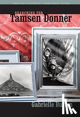 Burton, Gabrielle - Searching for Tamsen Donner