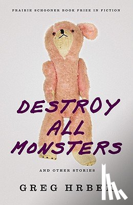 Hrbek, Greg - Destroy All Monsters, and Other Stories