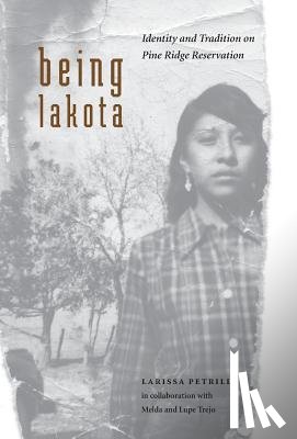 Petrillo, Larissa, Trejo, Melda, Trejo, Lupe - Being Lakota