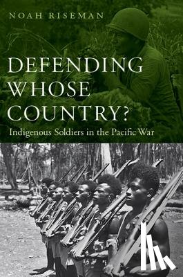 Riseman, Noah - Defending Whose Country?