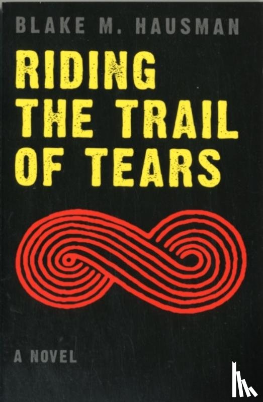 Hausman, Blake M. - Riding the Trail of Tears