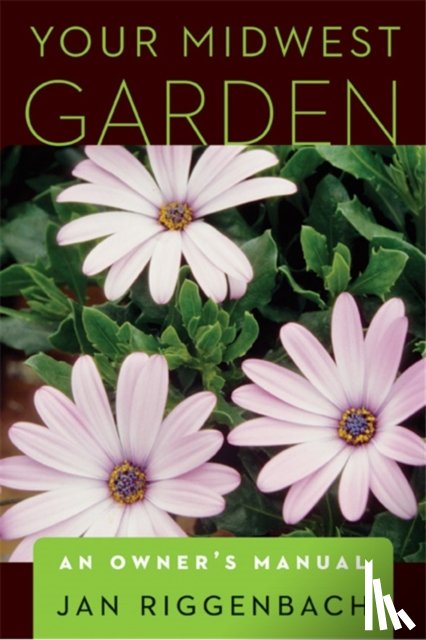 Riggenbach, Jan - Your Midwest Garden