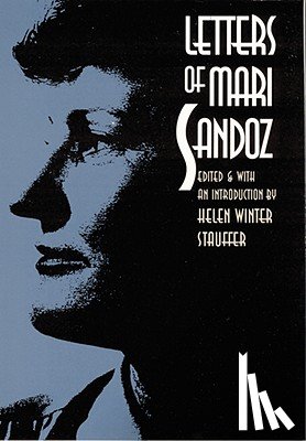 Sandoz, Mari - Letters of Mari Sandoz