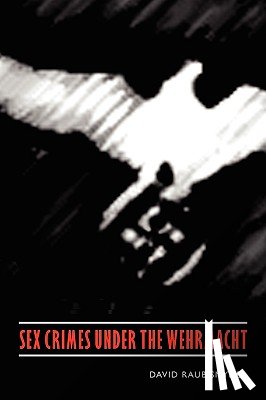Snyder, David Raub - Sex Crimes under the Wehrmacht