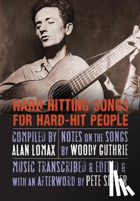 Lomax, Alan - Hard Hitting Songs for Hard-Hit People