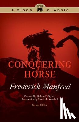 Manfred, Frederick - Conquering Horse