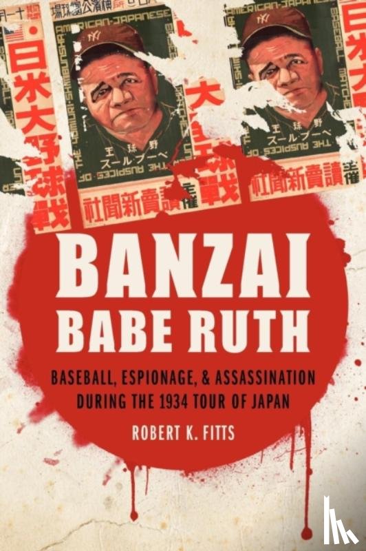 Fitts, Robert K. - Banzai Babe Ruth